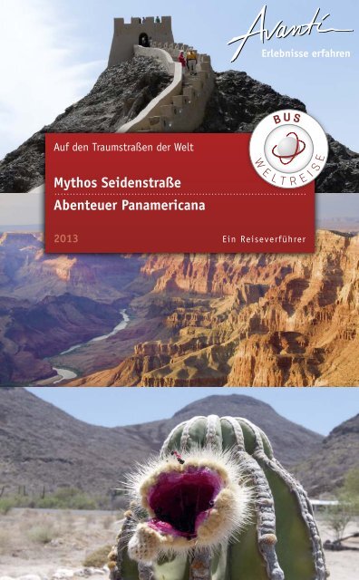 Mythos Seidenstraße Abenteuer Panamericana - Avanti Busweltreise