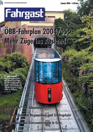 ÖBB-Fahrplan 2004/05: Mehr Züge ins Ausland - FAHRGAST ...