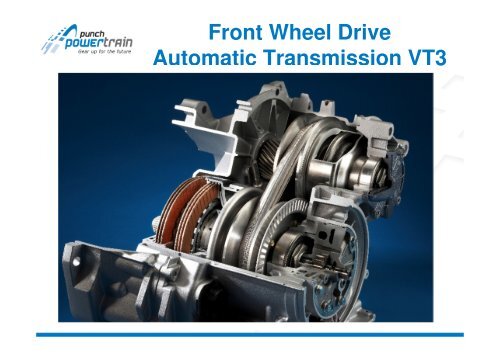 Front Wheel Drive Automatic Transmission VT3 - Punch Powertrain
