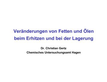 Veränderung von Fetten und Ölen beim Erhitzen und - DGF