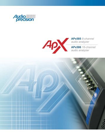 APx585 8-channel audio analyzer APx586 16-channel audio analyzer