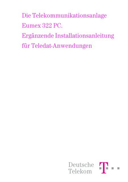 Deutsche Telekom Die Telekommunikationsanlage Eumex 322 PC ...