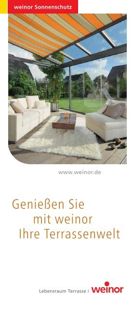 Genießen Sie mit weinor Ihre Terrassenwelt - Pro-Tec GmbH Pro ...