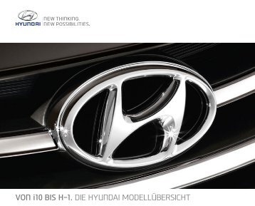 Von i10 bis H-1. die Hyundai ModellübersicHt - Hyundai Presselounge