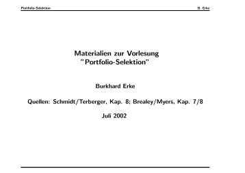 Materialien zur Vorlesung ”Portfolio-Selektion” - Burkhard Erke