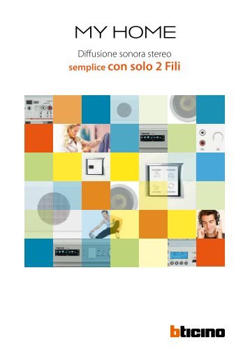 Catalogo My Home Diffusione Sonora - Professionisti BTicino