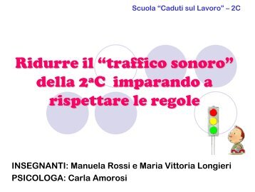 Ridurre il “traffico sonoro” della 2ªC imparando a ... - USP di Piacenza