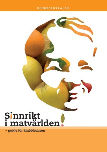 Sinnrikt i matvärlden! - guide för klubbledaren - Kerhokeskus
