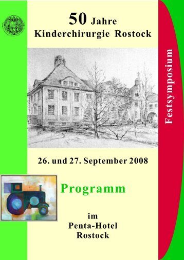 50 Jahre Festsymposium Kinderchirurgie Rostock Programm für ...