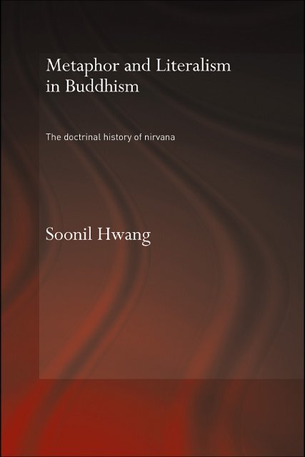 Metaphor and Literalism in Buddhism: The ... - misterdanger.net