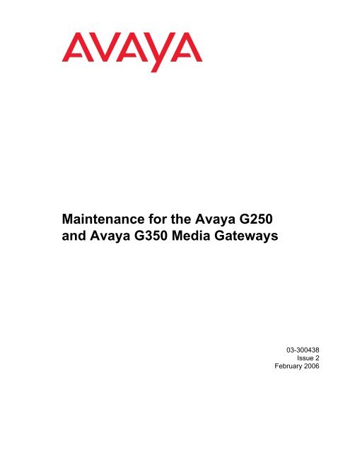 Maintenance for the Avaya G250 and Avaya G350 ... - Avaya Support