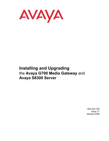 Installing and Upgrading the Avaya G700 Media ... - Avaya Support