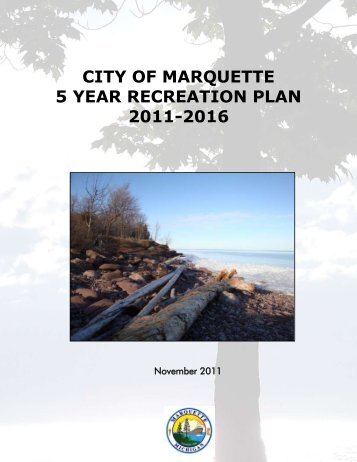 Parks & Recreation Five Year Recreation Plan ... - City of Marquette