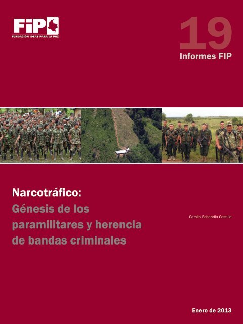 Narcotráfico: Génesis de los paramilitares y herencia de bandas criminales