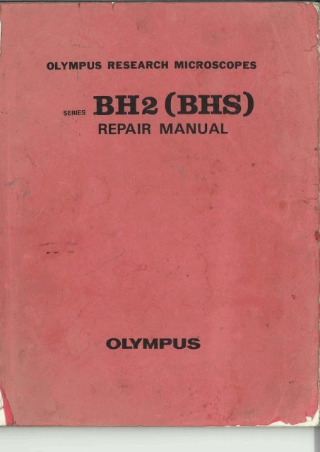 Olympus Bh 2 Bhs Research Microscope Repair Manual