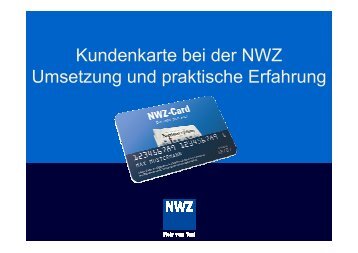 Kundenkarte bei der NWZ Umsetzung und praktische Erfahrung