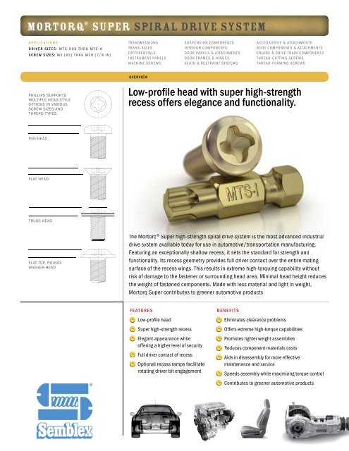 MORTORQ® SUPER SPIRAL DRIVE SYSTEM