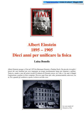 Albert Einstein 1895-1905. Dieci anni per unificare - Luisa Bonolis ...