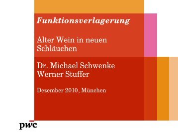 Funktionsverlagerung Alter Wein in neuen Schläuchen Dr. Michael ...