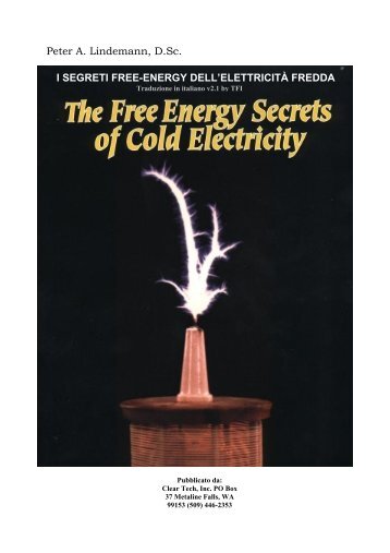Peter A. Lindemann, D.Sc. I SEGRETI FREE-ENERGY ... - Fluxite