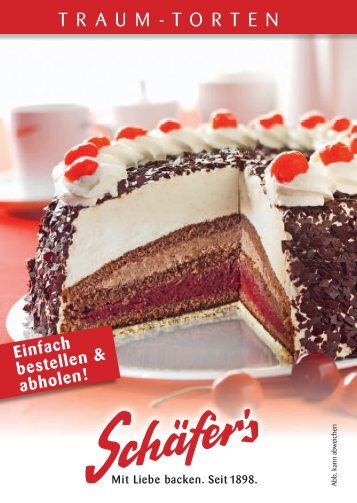 traum - torten - Schäfer's Brot- und Kuchen-Spezialitäten GmbH