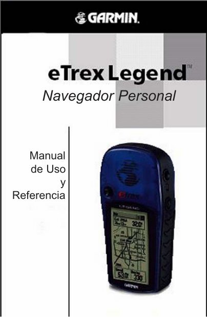 Manual de navegador GPS Garmin Etrex Legend - Abreco Topografia