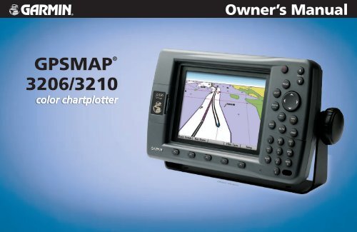 GPSMAP 3206/3210 Owner's Manual - GPS Central