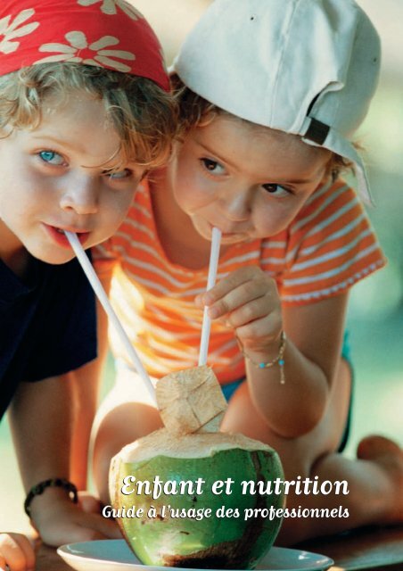 Enfant et nutrition : guide à l'usage des  - MangerBouger.be