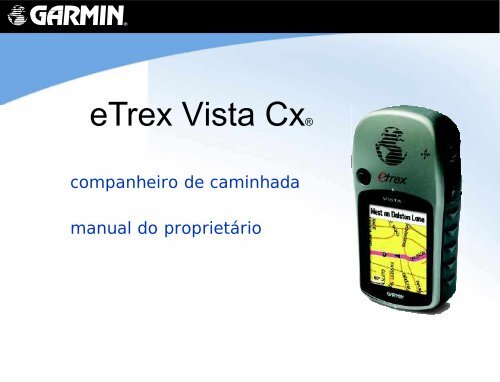 eTrex Vista Cx® - MarceloMelo.com