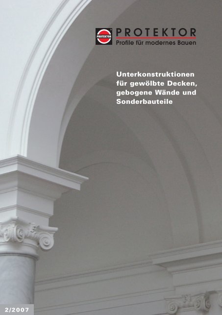 Unterkonstruktionen für gewölbte Decken, gebogene ... - Protektor