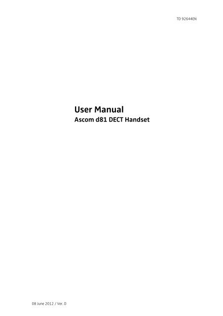 Ascom User Guide User Manual Ascom d81 DECT Handset, TD 92644EN - Ascom US