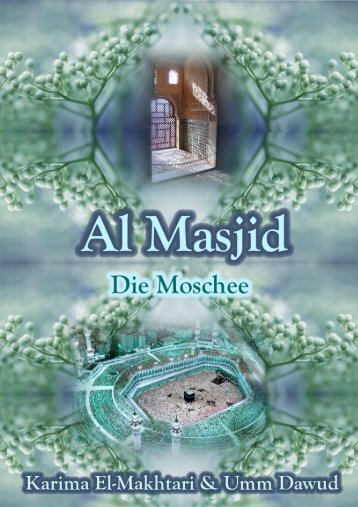Al Masjid - Die Moschee von Karima El Makhtari & Umm Dawud