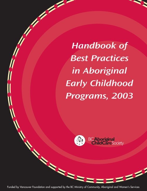 Handbook of Best Practices - (BC) Aboriginal Child Care Society