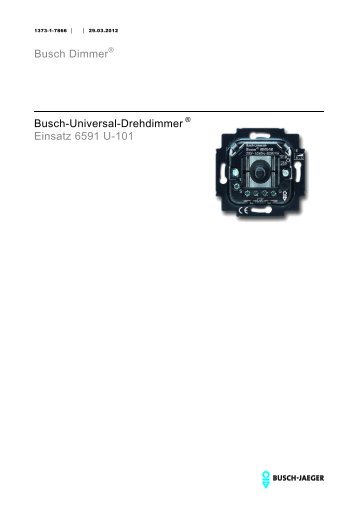 Busch Dimmer® Busch-Universal-Drehdimmer ® Einsatz 6591 U-101