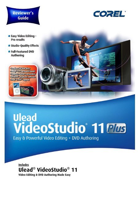 Ulead VideoStudio 11 and 11 Plus Reviewer's ... - Corel Corporation