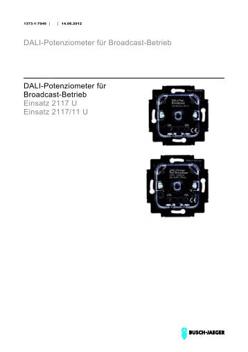 DALI-Potenziometer für Broadcast-Betrieb DALI-Potenziometer für ...
