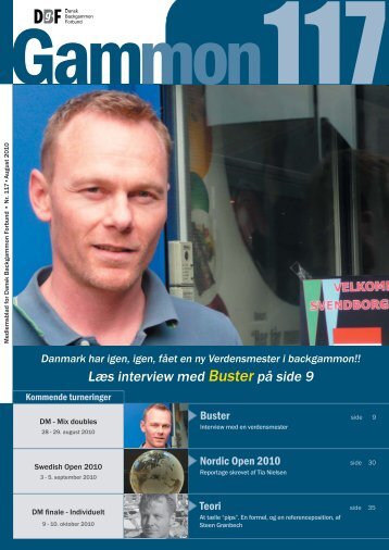 Læs interview med Buster på side 9 - Dansk Backgammon Forbund