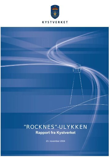 "Rocknes"-ulykken. Rapport fra Kystverket (1MB) - Helse Finnmark