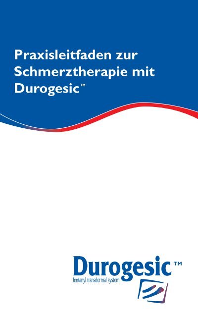 Praxisleitfaden zur Schmerztherapie mit Durogesic™