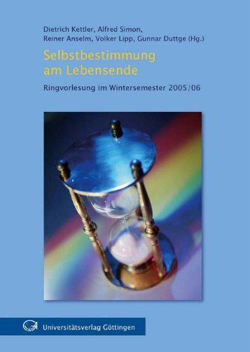 Selbstbestimmung am Lebensende : Ringvorlesung im ... - GWDG