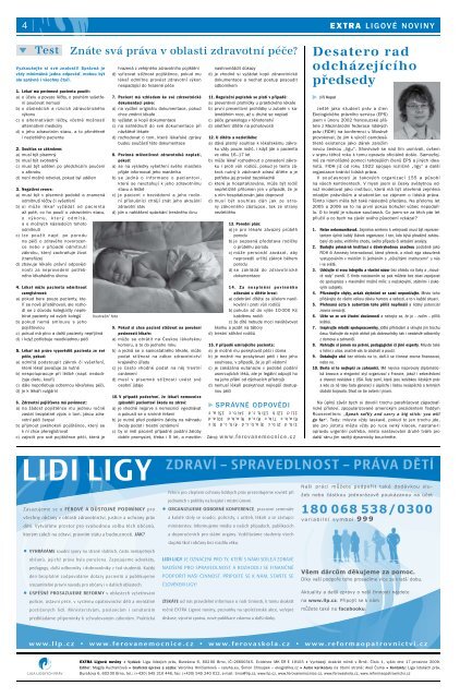 EXTRA ligové noviny | číslo 1 | zima 2009 | Nemoc české soudní moci