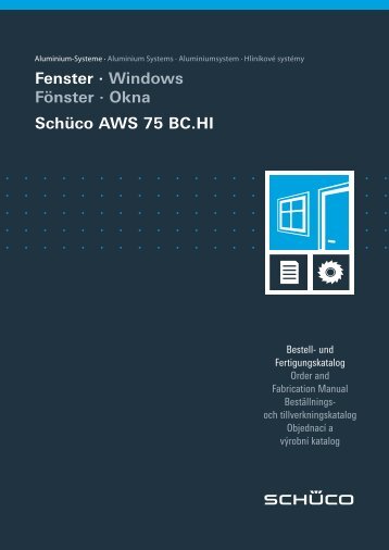 Fenster · Windows Fönster · Okna Schüco AWS 75 BC.HI