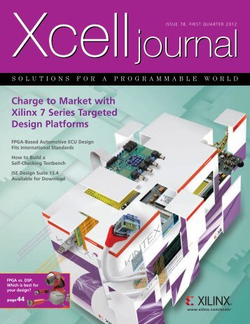 Xcell Journal Issue 78: Charge to Market with Xilinx 7 Series ...