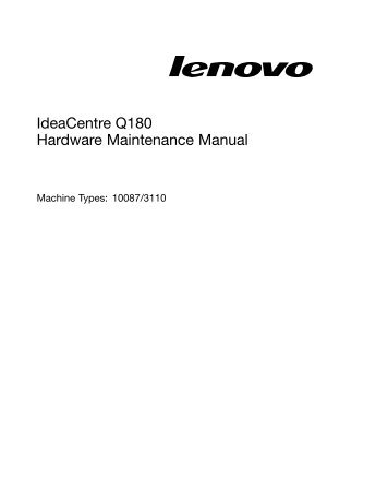 IdeaCentre Q180 Hardware Maintenance Manual - Lenovo