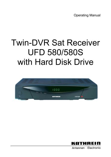 9362576b, Operating Manual Twin-DVR Sat Receiver ... - Kathrein