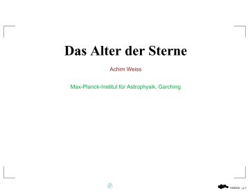 Das Alter der Sterne - Max-Planck-Institut für Astrophysik