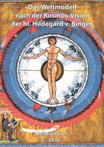 Das Weltmodell nach der Kosmos-Vision der hl. Hildegard v. Bingen