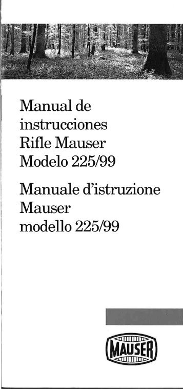 Page 1 Manual de instrucciones Rifle Mauser Modelo 225/99 ...