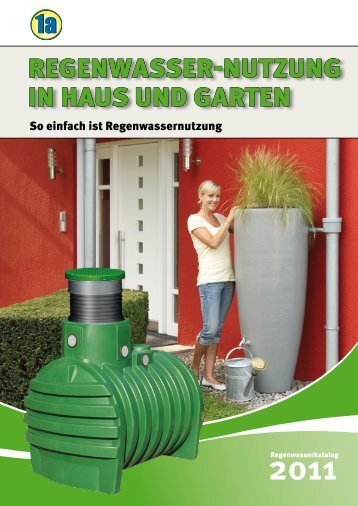 RegenwasseR-nutzung in Haus und gaRten - 1a-Erdtank