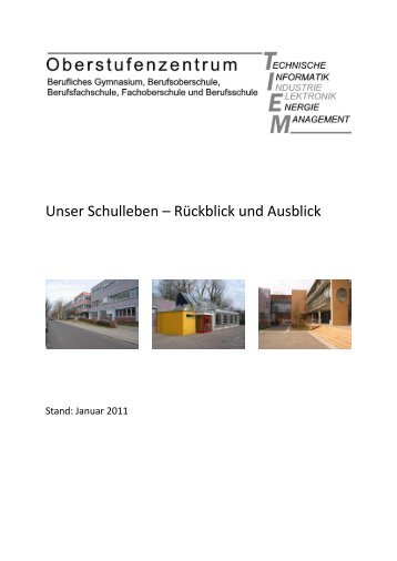 Unser Schulleben – Rückblick und Ausblick - OSZ - Tiem